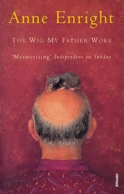 Cover for Anne Enright · The Wig My Father Wore (Paperback Bog) (1996)