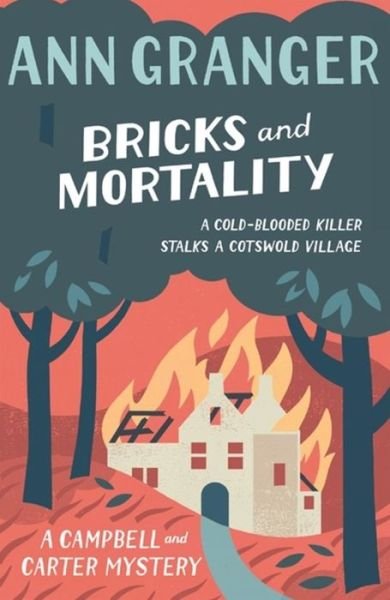 Cover for Ann Granger · Bricks and Mortality (Campbell &amp; Carter Mystery 3): A cosy English village crime novel of wit and intrigue - Campbell and Carter (Paperback Bog) (2013)