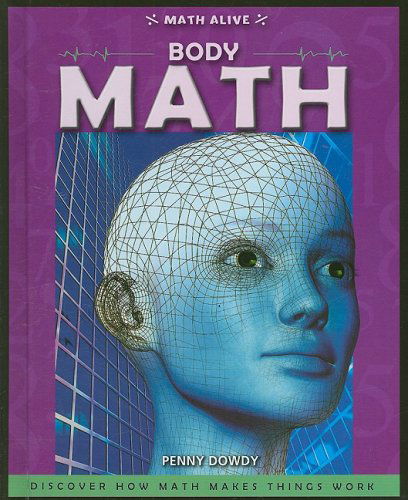 Cover for Penny Dowdy · Body Math (Math Alive) (Hardcover Book) (2009)