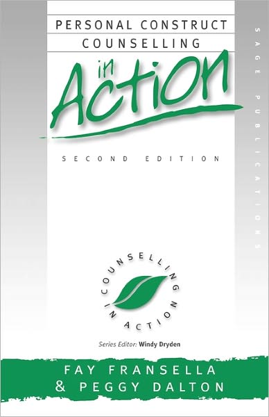 Personal Construct Counselling in Action - Counselling in Action Series - Fay Fransella - Książki - SAGE Publications Inc - 9780761966159 - 27 marca 2000