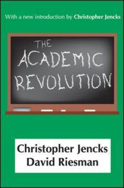 Cover for David Riesman · The Academic Revolution (Paperback Book) [New edition] (2001)