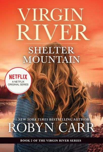 Shelter Mountain - Robyn Carr - Books - Mira Books - 9780778333159 - August 24, 2021