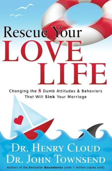 Cover for Dr. Henry Cloud · Rescue Your Love Life (Paperback Book) (2009)