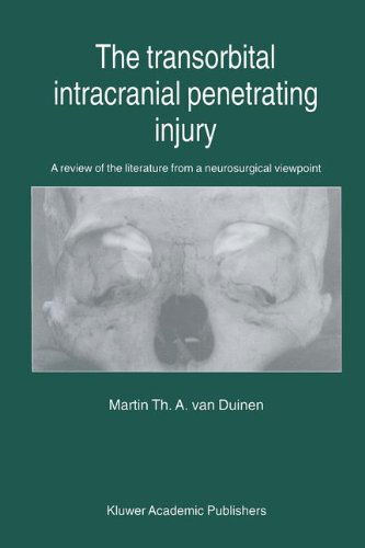 Cover for M.th. Duinen · The Transorbital Intracranial Penetrating Injury: a Review of the Literature from a Neurosurgical Viewpoint (Hardcover Book) (1999)