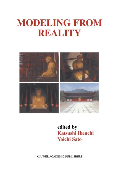 Cover for Kastsushi Ikeuchi · Modeling from Reality - The Springer International Series in Engineering and Computer Science (Hardcover Book) [2001 edition] (2001)