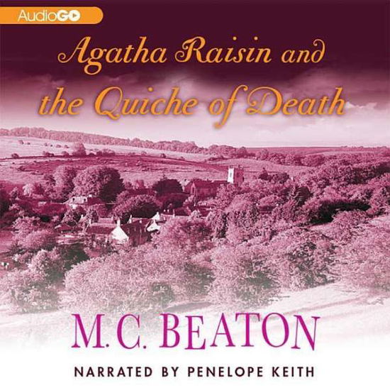 Cover for M. C. Beaton · Agatha Raisin and the Quiche of Death (Agatha Raisin Mysteries) (Audiobook (CD)) (2013)