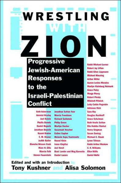 Cover for Tony Kushner · Wrestling with Zion: Progressive Jewish-American Responses to the Israeli-Palestinian Conflict (Taschenbuch) (2003)