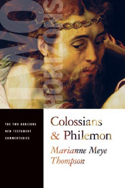 Cover for Marianne Meye Thompson · Colossians and Philemon - Two Horizons New Testament Commentary (Paperback Book) (2005)