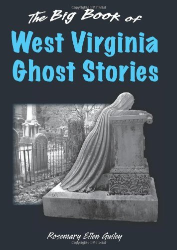 Cover for Rosemary Ellen Guiley · Big Book of West Virginia Ghost Stories - Big Book of Ghost Stories (Hardcover Book) (2014)