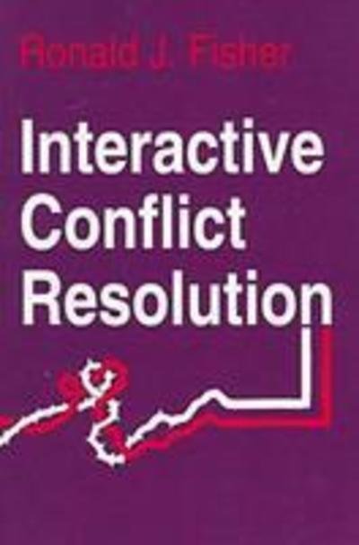 Ronald J Fisher · Interactive Conflict Resolution - Syracuse Studies on Peace and Conflict Resolution (Paperback Bog) (1997)