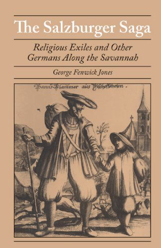 Cover for George Fenwick Jones · The Salzburger Saga: Religious Exiles and Other Germans Along the Savannah - Brown Thrasher Books (Paperback Book) (2012)