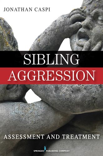 Cover for Jonathan Caspi · Sibling Aggression: Assessment and Treatment (Paperback Book) (2011)
