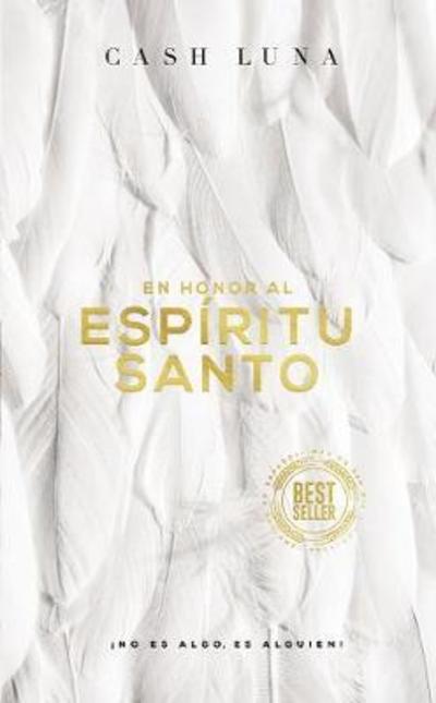 Cover for Luna Cash Luna · En honor al Espiritu Santo: !No es algo, es alguien! (Paperback Book) (2019)