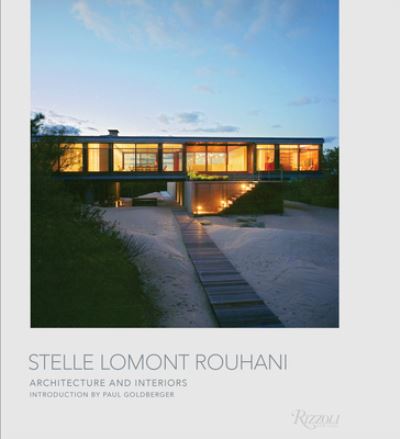 Cover for Paul Goldberger · Stelle Lomont Rouhani: Architecture and Interiors (Hardcover Book) (2023)