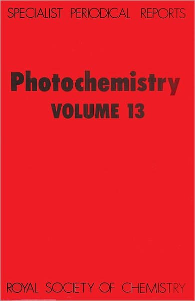 Cover for Royal Society of Chemistry · Photochemistry: Volume 13 - Specialist Periodical Reports (Gebundenes Buch) (1983)