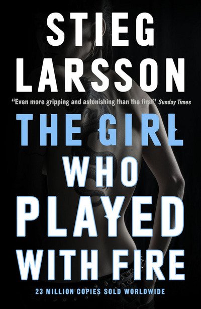 The Girl Who Played With Fire - Millennium Series - Stieg Larsson - Boeken - Quercus Publishing - 9780857054159 - 4 juni 2015