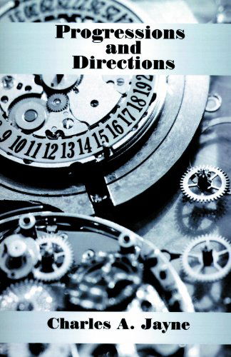 Progressions and Directions - Charles a Jayne - Bücher - American Federation of Astrologers Inc - 9780866906159 - 4. Mai 2011