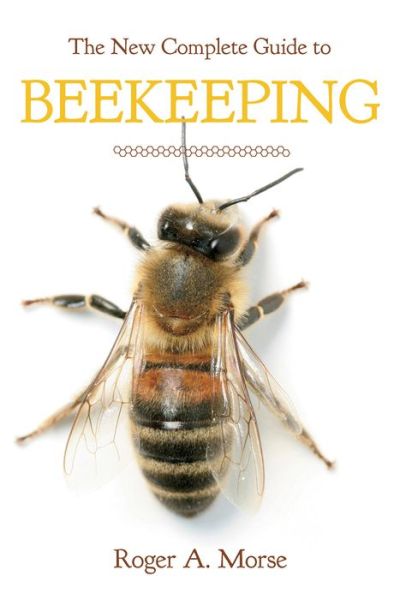Cover for Roger A. Morse · The New Complete Guide to Beekeeping (Paperback Book) [Revised edition] (2014)