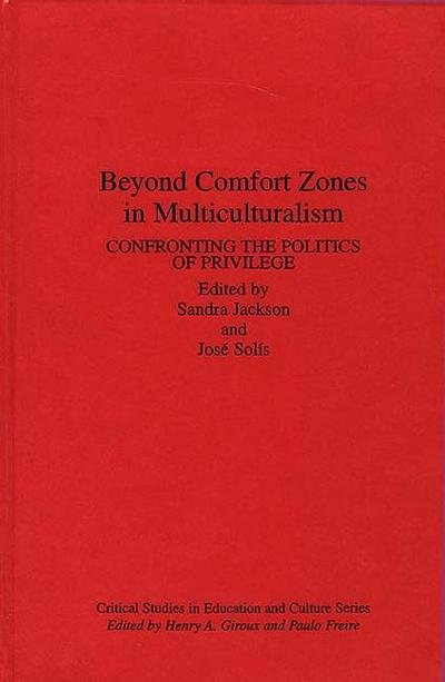 Cover for Sandra Jackson · Beyond Comfort Zones in Multiculturalism: Confronting the Politics of Privilege (Hardcover Book) (1995)