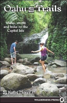 Cover for Kathy Morey · Oahu Trails: Walks Strolls and Treks on the Capital Island (Paperback Book) [Third edition] (2005)