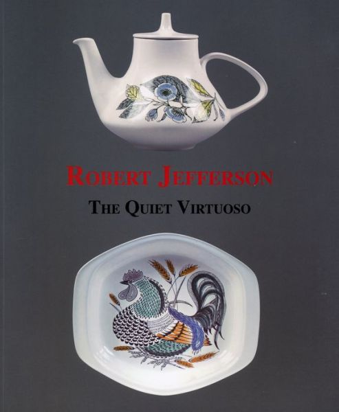 Cover for Richard Dennis · Robert Jefferson: The Quiet Virtuoso (Hardcover Book) (2010)