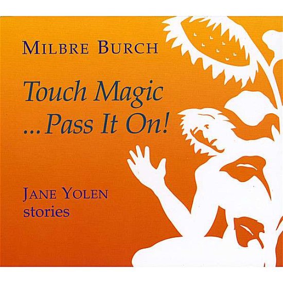 Cover for Milbre Burch · Touch Magicpass It On: Jane Yolen Stories (CD) (2008)