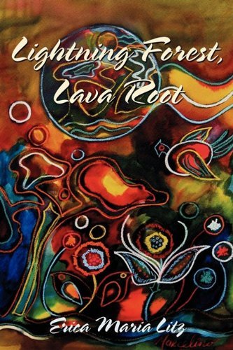 Cover for Erica Maria Litz · Lightning Forest, Lava Root (Pocketbok) (2009)