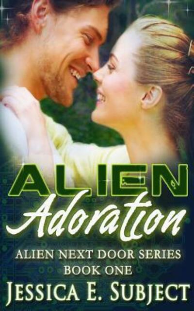 Cover for Jessica E Subject · Alien Adoration (Pocketbok) (2015)