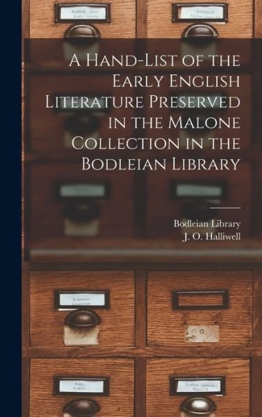 Cover for Bodleian Library · A Hand-list of the Early English Literature Preserved in the Malone Collection in the Bodleian Library (Inbunden Bok) (2021)