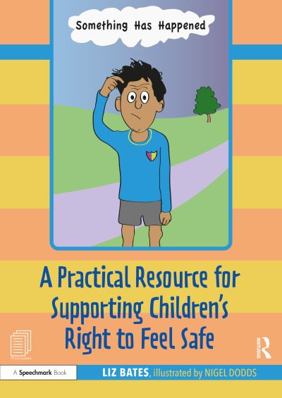 Cover for Liz Bates · A Practical Resource for Supporting Children’s Right to Feel Safe (Paperback Bog) (2021)