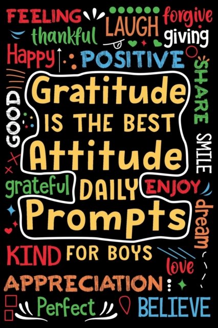 Paperland · Gratitude is the Best Attitude Daily Prompts for Boys (Paperback Bog) (2024)