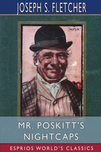 Cover for Joseph S Fletcher · Mr. Poskitt's Nightcaps (Esprios Classics) (Paperback Book) (2024)
