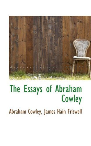 Cover for Abraham Cowley · The Essays of Abraham Cowley (Paperback Book) (2009)