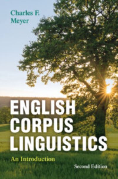 Cover for Meyer, Charles F. (University of Massachusetts, Boston) · English Corpus Linguistics: An Introduction (Hardcover Book) [2 Revised edition] (2023)