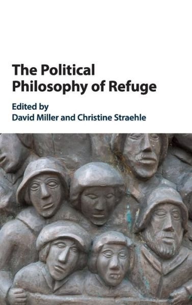 Cover for David Miller · The Political Philosophy of Refuge (Inbunden Bok) (2019)