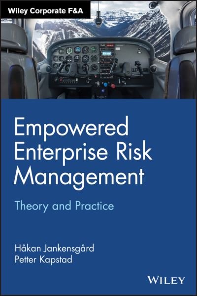 Cover for Hakan Jankensgard · Empowered Enterprise Risk Management: Theory and Practice - Wiley Corporate F&amp;A (Gebundenes Buch) (2021)