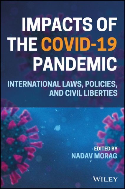 Cover for Morag · Impacts of the Covid-19 Pandemic: International Laws, Policies, and Civil Liberties (Hardcover Book) (2022)