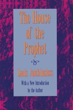 Cover for Louis Auchincloss · The House of the Prophet (Hardcover Book) (2020)