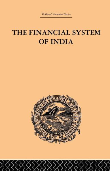 Cover for Gyan Chand · The Financial Systems of India (Paperback Book) (2014)