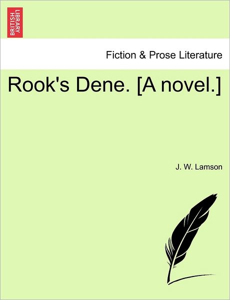 Cover for J W Lamson · Rook's Dene. [a Novel.] (Paperback Book) (2011)