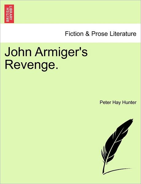 Cover for Peter Hay Hunter · John Armiger's Revenge. (Paperback Book) (2011)