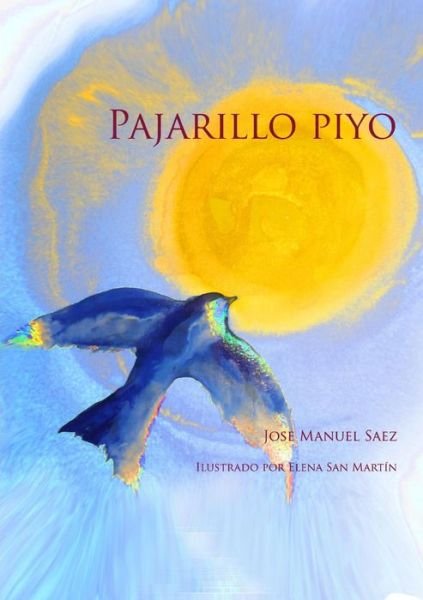Pajarillo Piyo - Fénix - Books - Lulu Press Inc - 9781291235159 - December 14, 2012