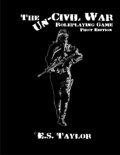 Cover for Eric Taylor · The Uncivil War Edition 1.0 (Paperback Book) (2013)