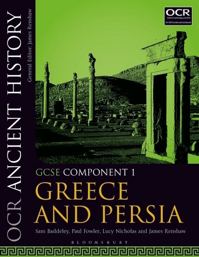 Cover for Baddeley, Sam (Winchester College, UK) · OCR Ancient History GCSE Component 1: Greece and Persia (Paperback Book) (2017)