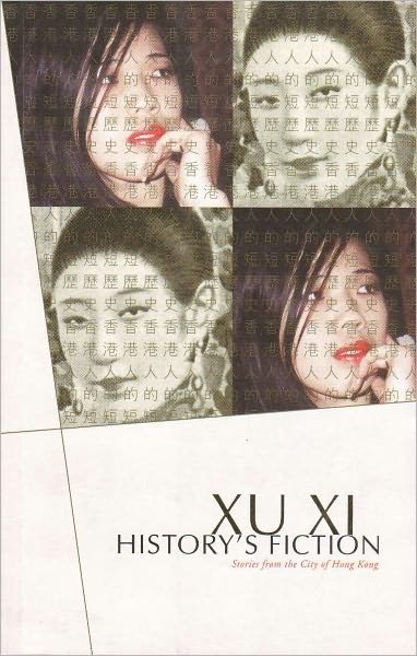 Cover for Xu Xi · History's Fiction (Pocketbok) (2001)