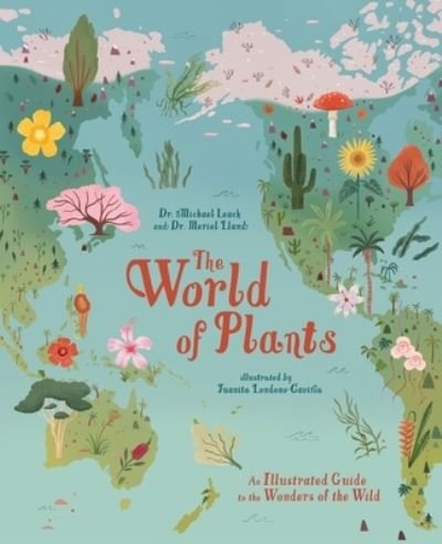 Cover for Dr Michael Leach · The World of Plants (Inbunden Bok) (2023)
