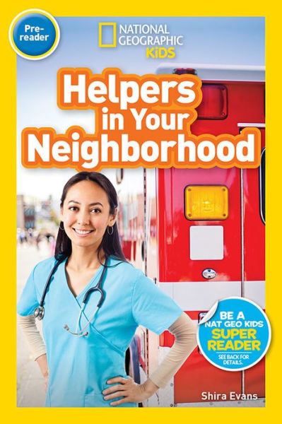 Cover for Shira Evans · National Geographic Readers: Helpers in Your Neighborhood (Pre-reader) - Readers (Hardcover Book) (2018)