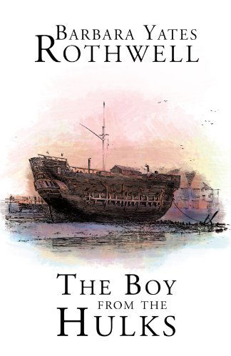 Cover for Barbara Yates Rothwell · The Boy from the Hulks (Paperback Book) (2011)