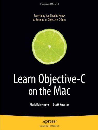 Cover for Scott Knaster · Learn Objective-C on the Mac (Pocketbok) [1st Corrected ed., Corr. 3rd printing edition] (2009)