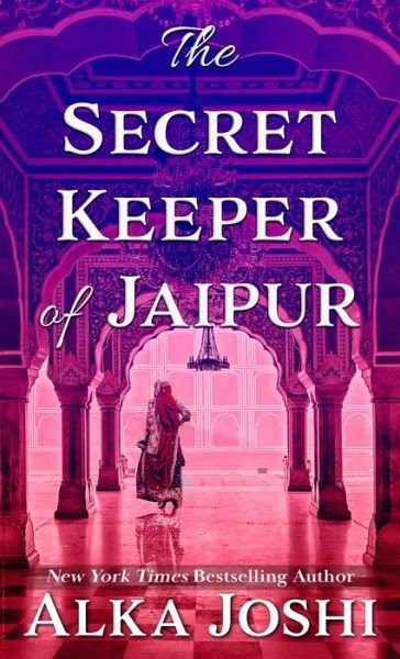 Cover for Alka Joshi · Secret Keeper of Jaipur (Buch) (2021)